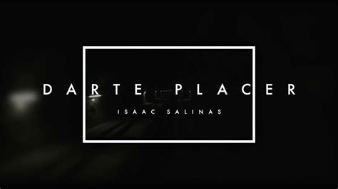 Darte Placer Lyric Video Isaac Salinas Youtube