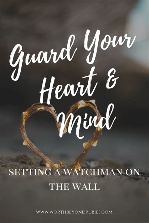 Guard Your Heart And Mind From The Enemy In 2021 Guard Your Heart