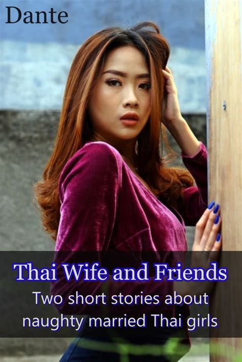 Thai Wife And Friends Audio Sample Dantes Erotica