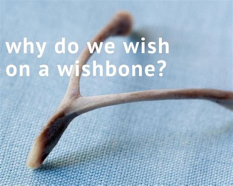 Why Do We Wish On A Wishbone Just A Pinch