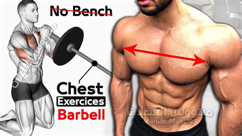 Barbell Chest Workout To Get A Bigger Pecs Youtube