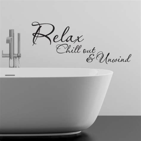 Relax Chillout Unwind Bathroom Wall Sticker Vinyl Art Decal Quotes W106