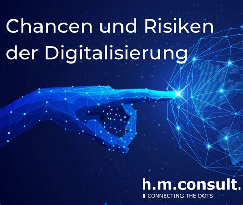Chancen Und Risiken Der Digitalisierung H M Consult