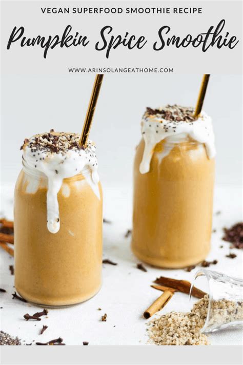 Vegan Pumpkin Spice Superfood Protein Smoothie Arinsolangeathome