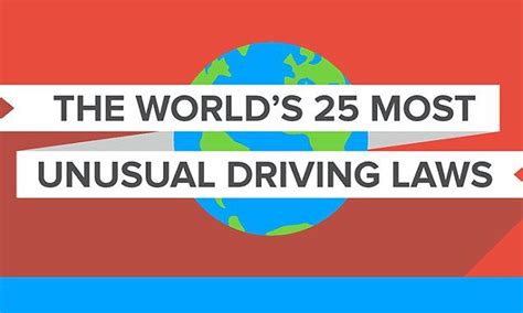 Infographic Reveals The Most Unusual Driving Laws Around The World Artofit