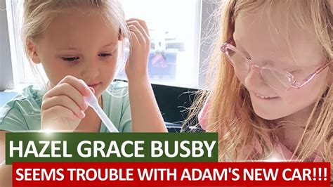 So Funny Outdaughtered Hazel Busby Seems Trouble With Adam S New