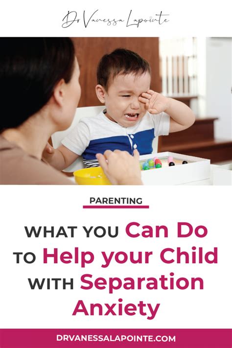 Separation Anxiety Why It Happens And How To Support Your Child Dr