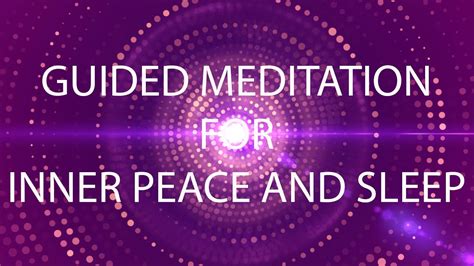 inner peace meditation a mind calming guided journey to sleep and calm youtube