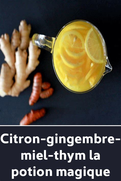 Citron Gingembre Miel Thym La Potion Magique Curcuma Boisson Citron