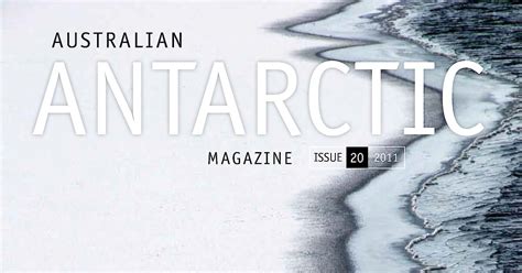 Australian Antarctic Magazine — Issue 20 2011 Australian Antarctic