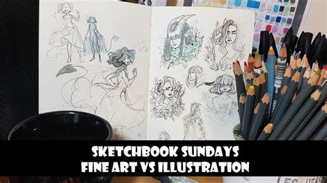 Fine Art Vs Illustration Sketchbook Sundays Youtube