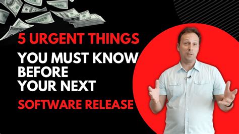 5 Urgent Things You Must Know Before Your Next Software Release What