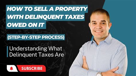 How To Sell A Property With Delinquent Taxes Owed On It Step By Step
