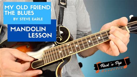 My Old Friend The Blues Steve Earle Mandolin Lesson Rockpopmandolin