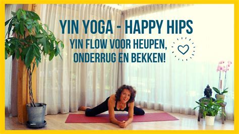 Yin Yoga Voor Onderrug Heupen En Bekken Minuten Nederlands