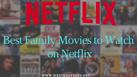 We love them, and sometimes they drive us nuts. Best Family Movies on Netflix (2021) - Start Streaming Today!