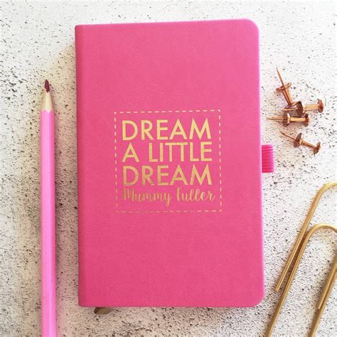 Personalised Dream A Little Dream Notebook By Pickle Pie Ts