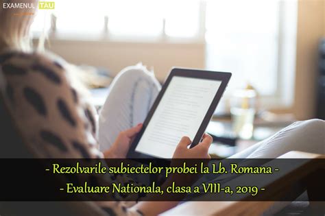 Update simulare evaluare națională 2021. Rezolvari Subiecte Romana - Evaluare Nationala 2019 ...