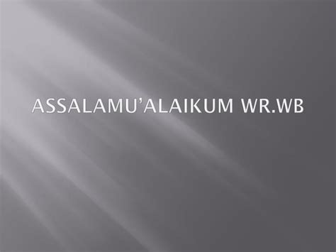 ppt assalamu alaikum wr wb powerpoint presentation free download id 2397753