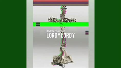 Lordy Lordy Feat Tcash And Traw Youtube Music