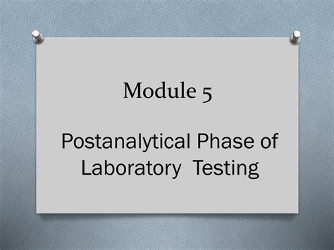 Performance of tests in the laboratory is rigorously controlled, with quality control procedures in place that markedly reduce errors in the analytic phase of testing. Postanalytical Phase of Laboratory Testing