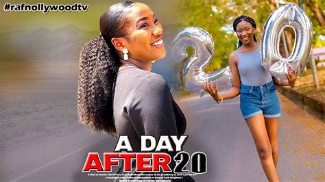 A Day After 20 Chinenye Nnebe Nigeria Movies 2019 Latest Nigeria M African Movies