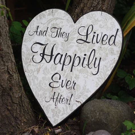 It is typically used in fairy tales. And they lived happily ever after | Picture Quotes