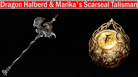 Elden Ring How To Get Dragon Halberd Marika S Scarseal Talisman YouTube