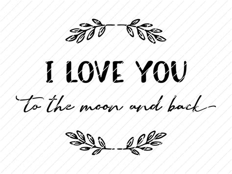Free Free 67 I Love You To The Moon And Back Svg SVG PNG EPS DXF File