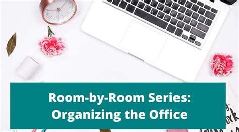 Room By Room Organization The Office Amazing Spaces®