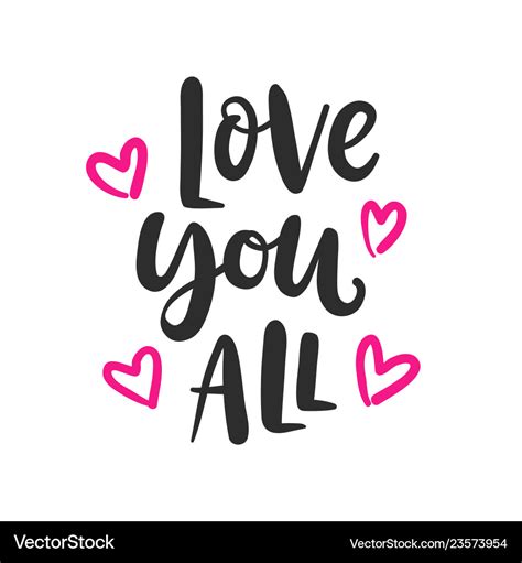 Love You All Hand Written Lettering Royalty Free Vector