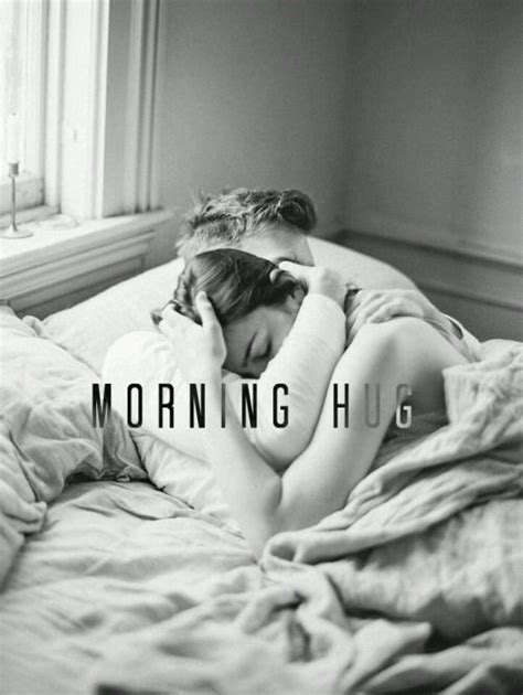 Pin By Mm Nn On Inspiration Morning Hugs Good Morning Hug Morning Kisses