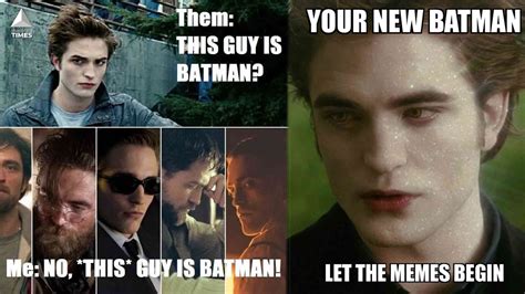 Dc 5 Robert Pattinsons Batman Memes Every Dc Fan Must See