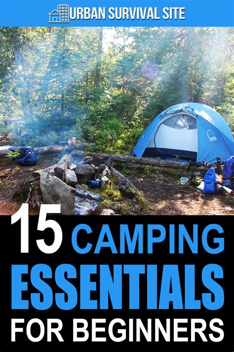 15 Camping Essentials For Beginners Urban Survival Site