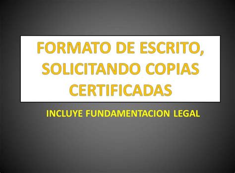 Formato De Escrito Solicitando Copias Certificadas Derechomexicano