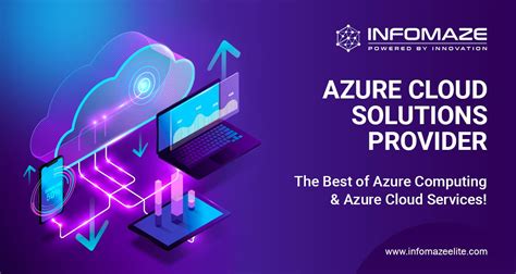 Azure Cloud Solutions Provider Infomaze