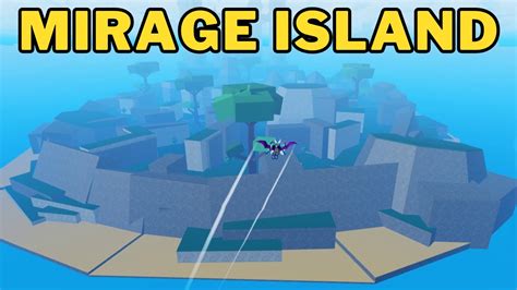 How To Spawn Mirage Island Fast In Blox Fruits Mirage Island Location