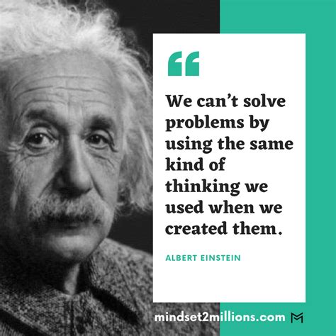 Mindset2millions We Cant Solve Problems By Using The Same Kind Of