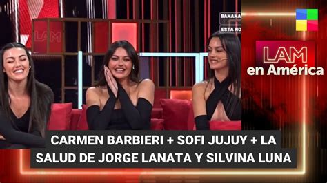 Sofi Jujuy La Salud De Jorge Lanata Y Silvina Luna Lam Programa Completo Youtube