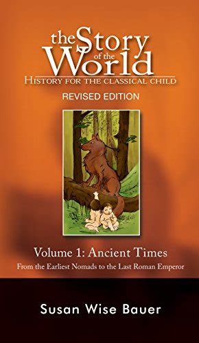 Story Of The World Vol 1 History For The Classical Child Ancient