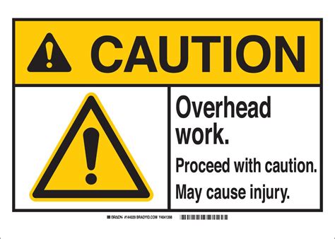 Brady 144028 Polyestercaution Overhead Work Proceed With May Cause