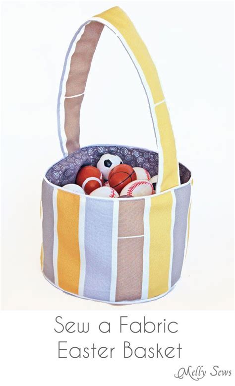 Sew A Fabric Basket Melly Sews Fabric Easter Basket Easter Basket