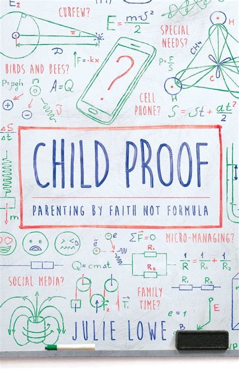 Child Proof: Parenting by Faith, Not Formula | Parenting ...