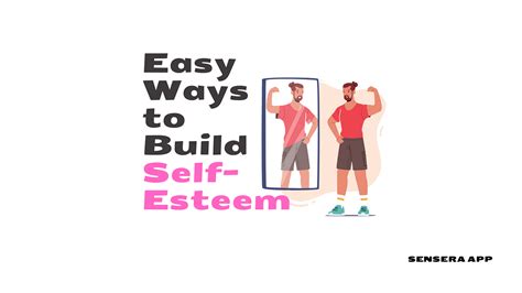4 Easy Ways To Build Self Esteem In Adults A Practical Guide By Sensera App Cbt And Self Care