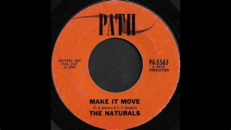 The Naturals Make It Move Path Youtube
