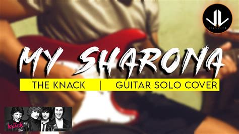 The Knack My Sharona Guitar Solo Cover Jillvitz Youtube
