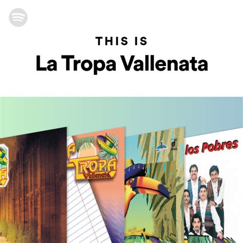 This Is La Tropa Vallenata Playlist By Spotify Spotify