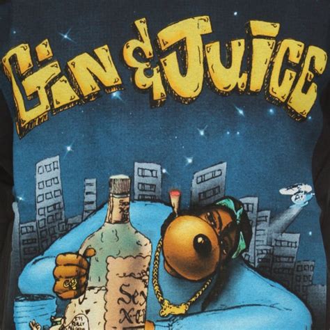 Sippin On Gin And Juice