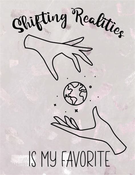 Shifting Realities Is My Favorite A Reality Shifting Journal Template For Your Desired Reality