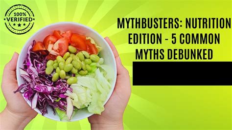 Mythbusters Nutrition Edition 5 Common Myths Debunked Youtube